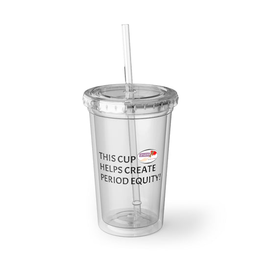 This cup helps create period equity! tumbler